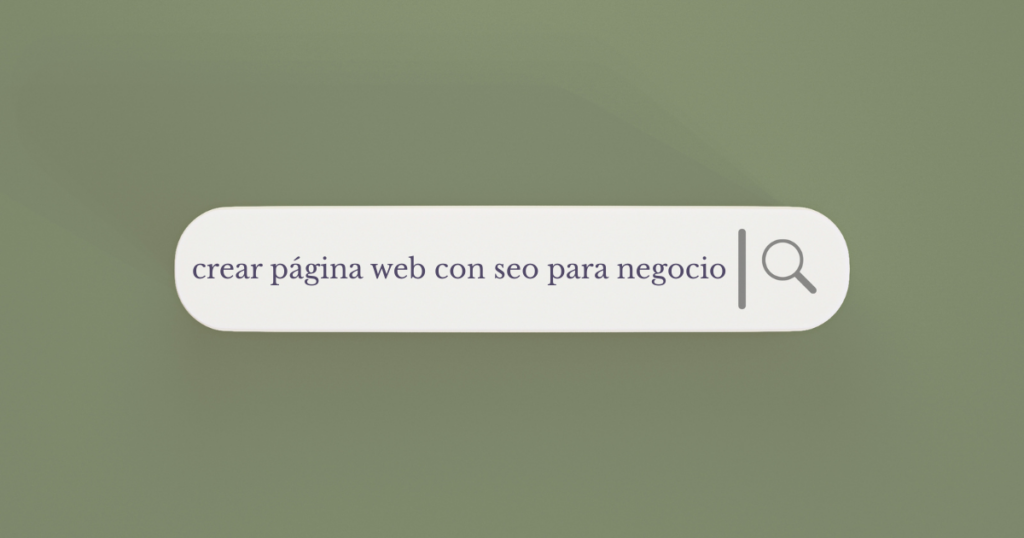 diseño web estratégico: busqueda en google de crear una pagina web con seo para negocio